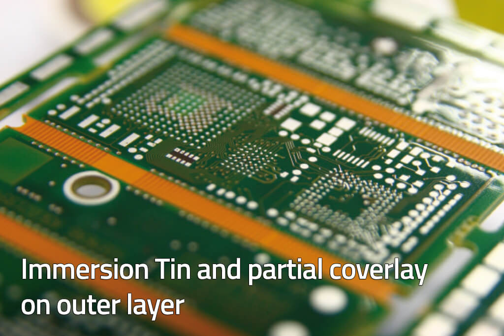 Immersion Tin and Partial coverlay on outer layer